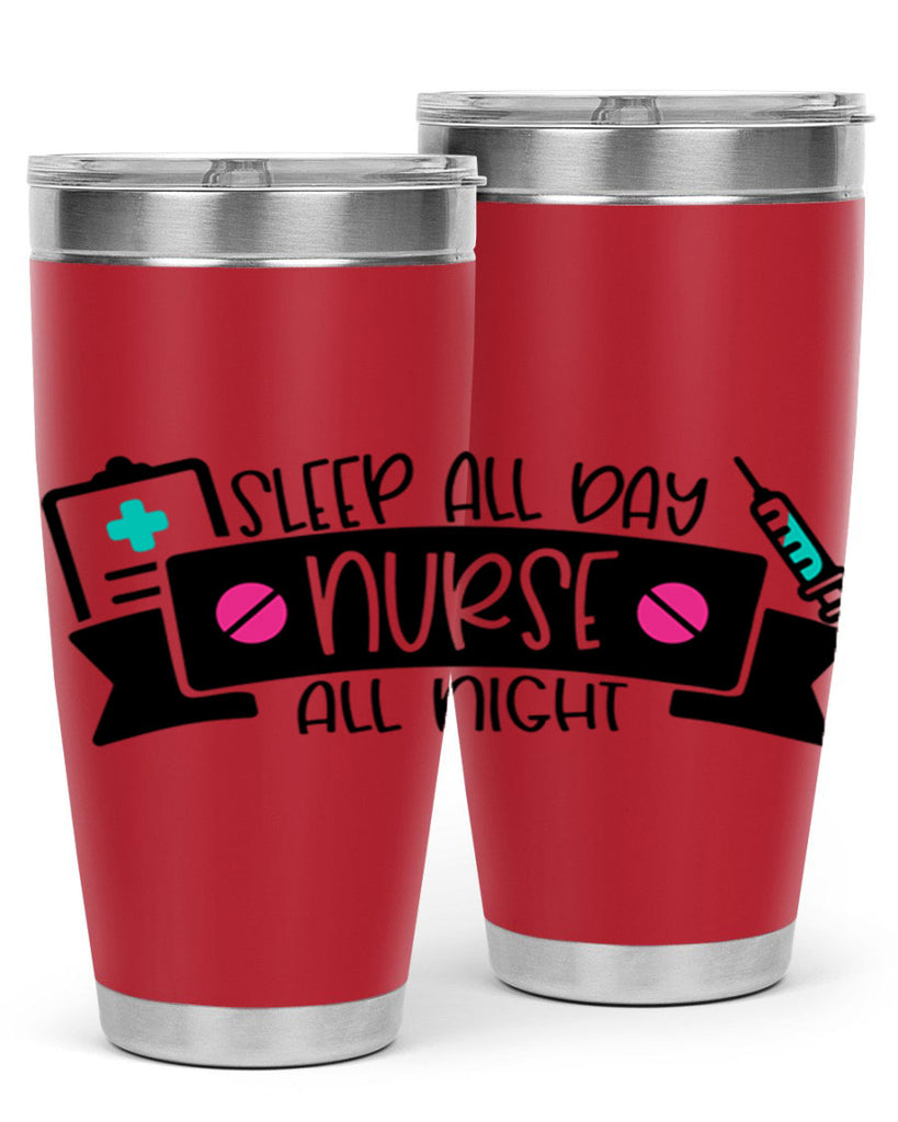 Sleep All Day Nurse All Night Style Style 37#- nurse- tumbler