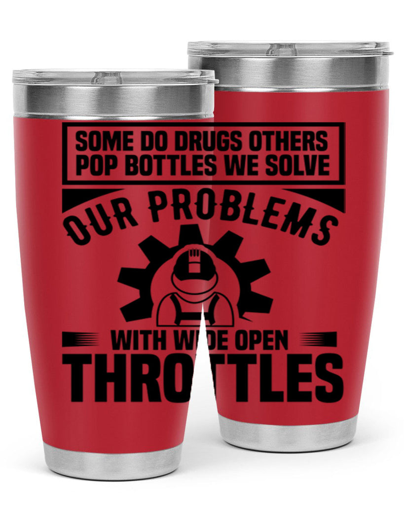 Some Do Drugs Others Style 4#- engineer- tumbler