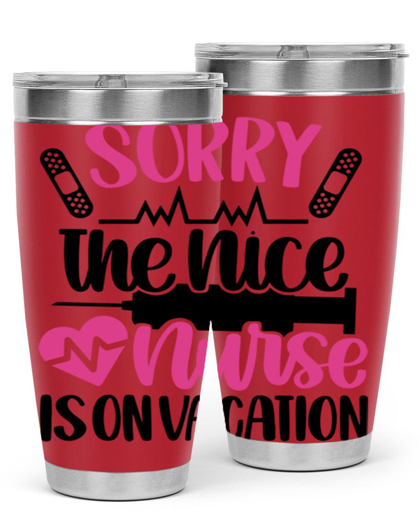 Sorry The Nice Nurse Style Style 28#- nurse- tumbler