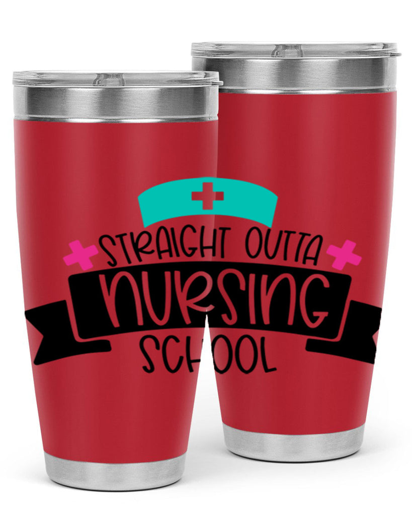 Straight Outta Nursing School Style Style 27#- nurse- tumbler