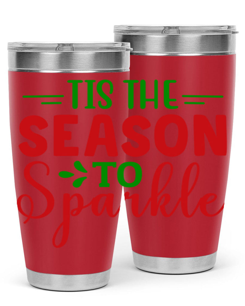 Tis the Season to Sparkle 420#- winter- Tumbler