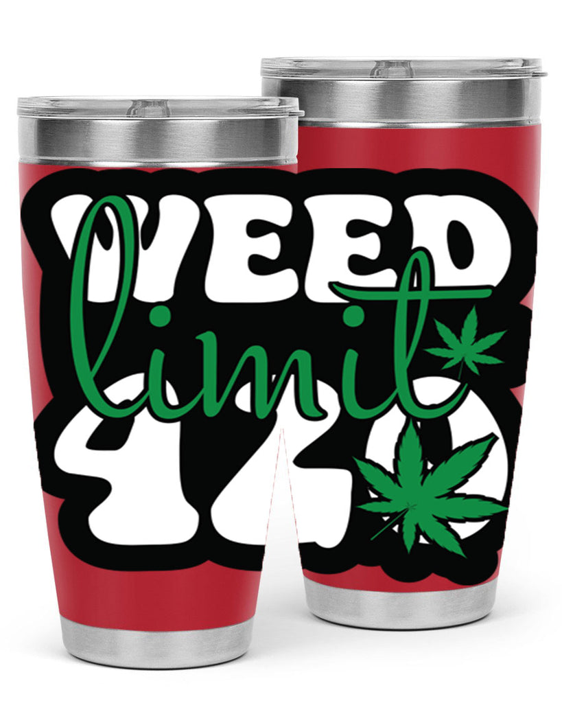 Weed limit 420 296#- marijuana- Tumbler