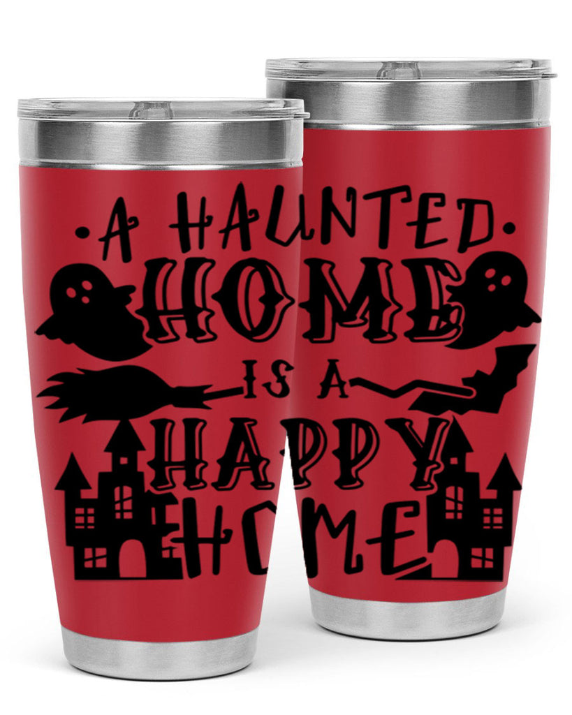 a haunted home is a happy home 97#- halloween- Tumbler