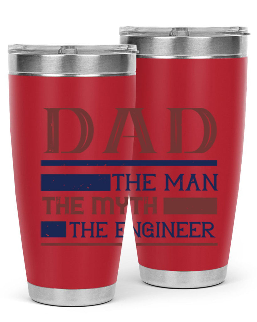 dad the man the myth the engineer Style 24#- engineer- tumbler