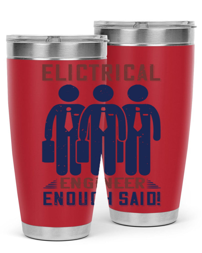 electrical engineer enough said Style 71#- engineer- tumbler