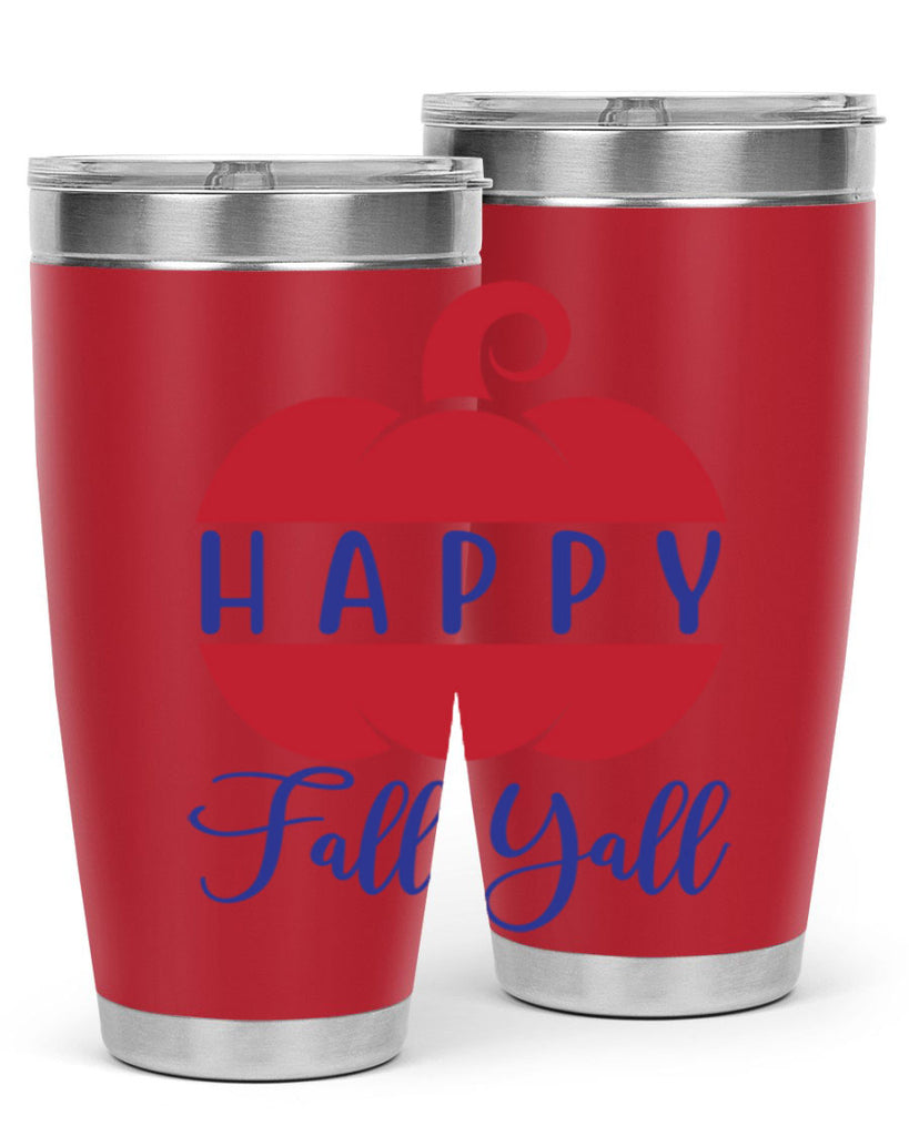 happy fall yall 232#- fall- Tumbler