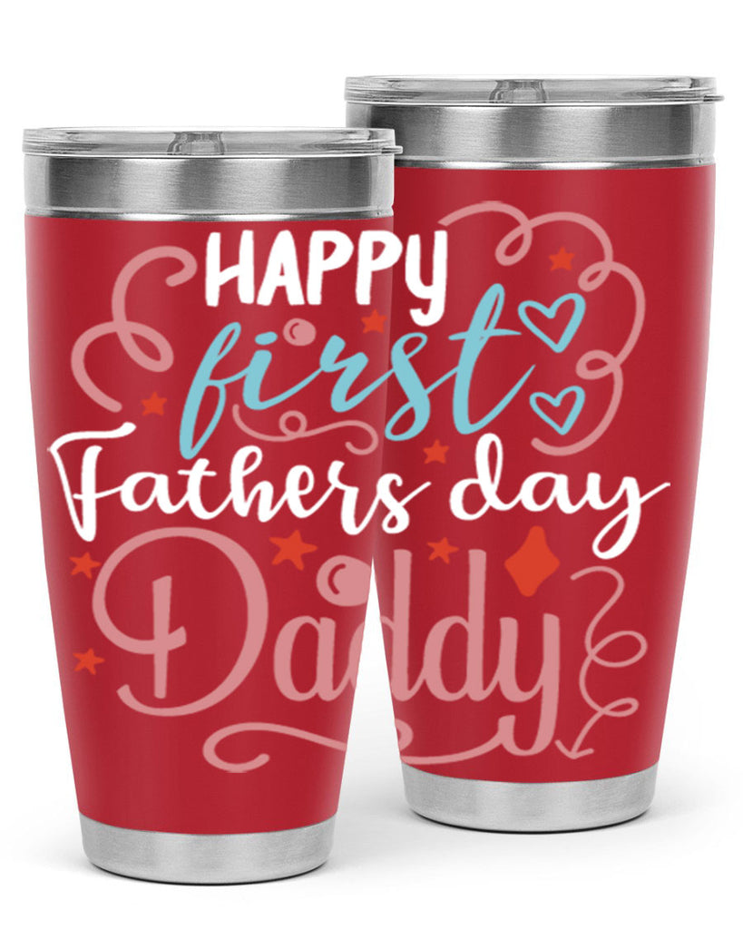 happy first fathers day daddy 90#- fathers day- Tumbler