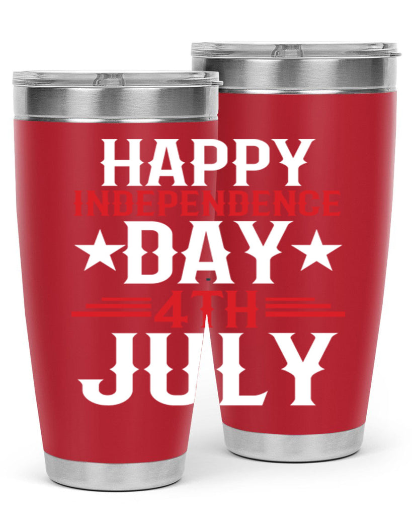 happy independence day th july Style 104#- Fourt Of July- Tumbler