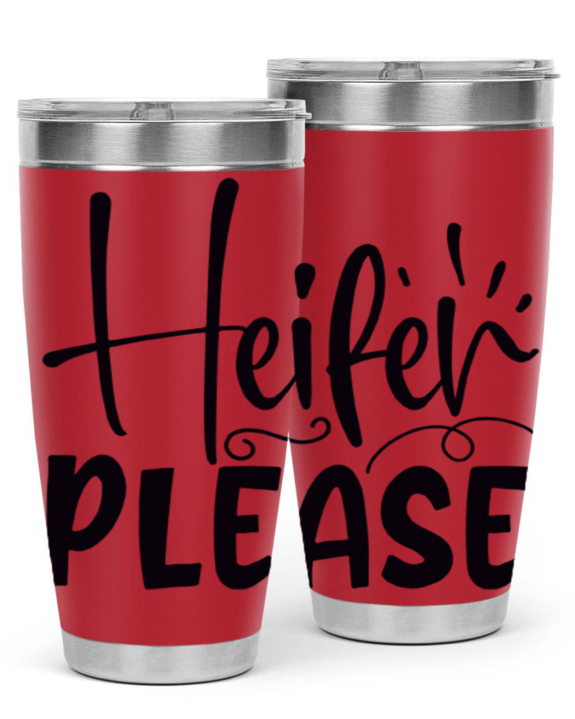 heifer please 91#- kitchen- Tumbler