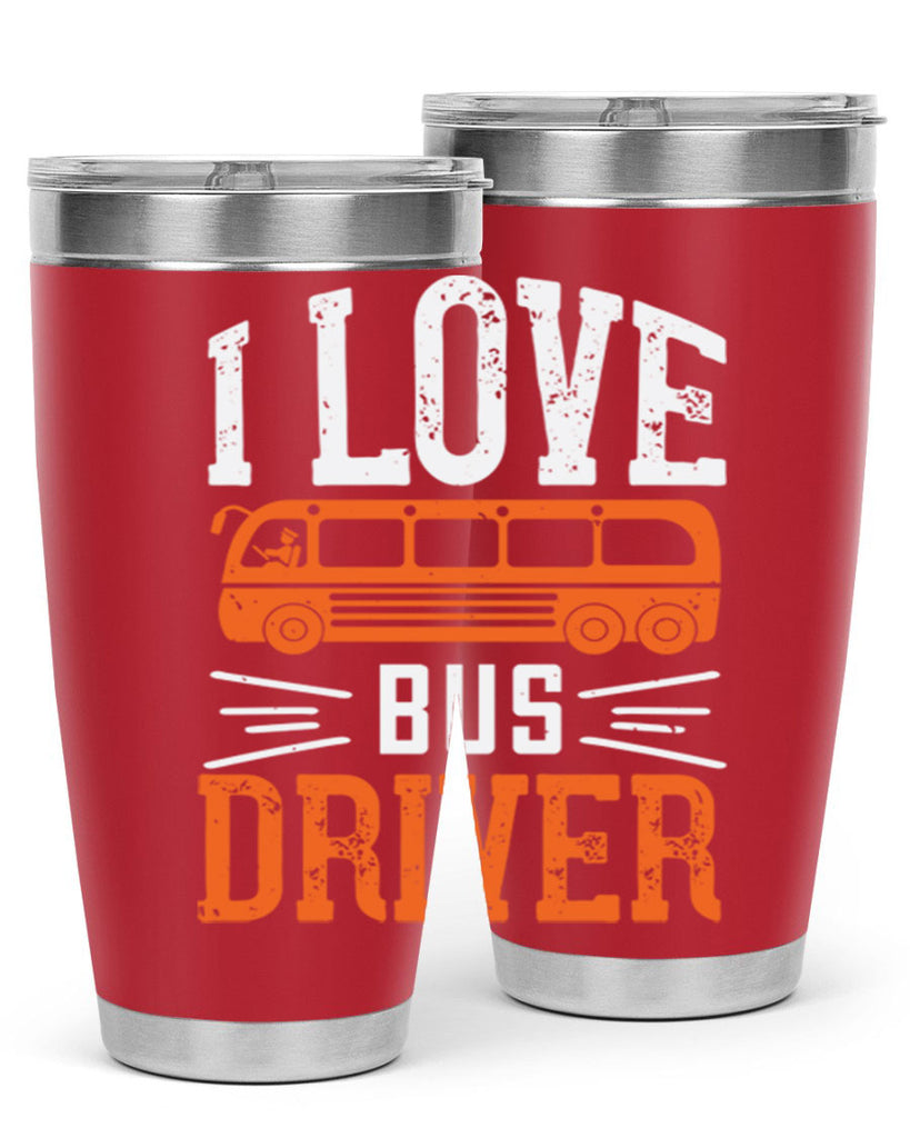 i love bus driver Style 30#- bus driver- tumbler