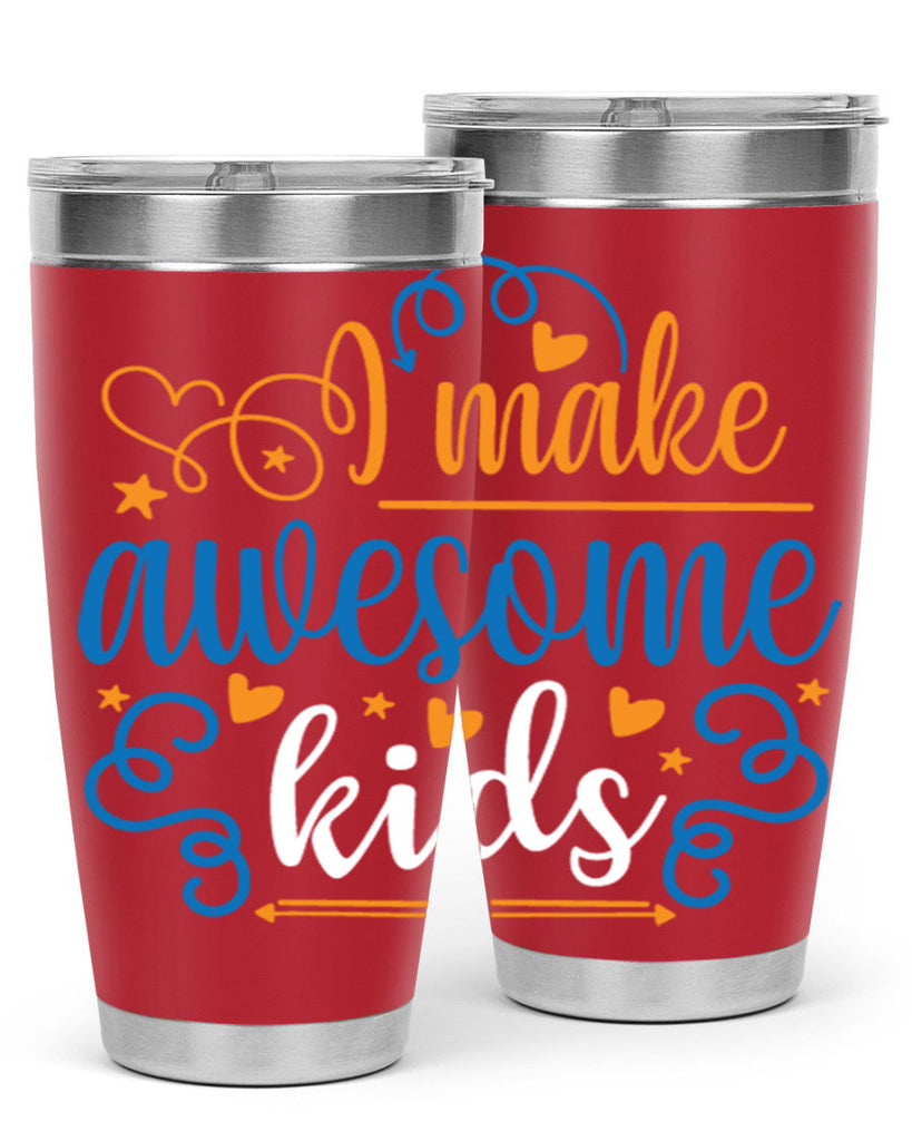 i make awesome kids 88#- fathers day- Tumbler