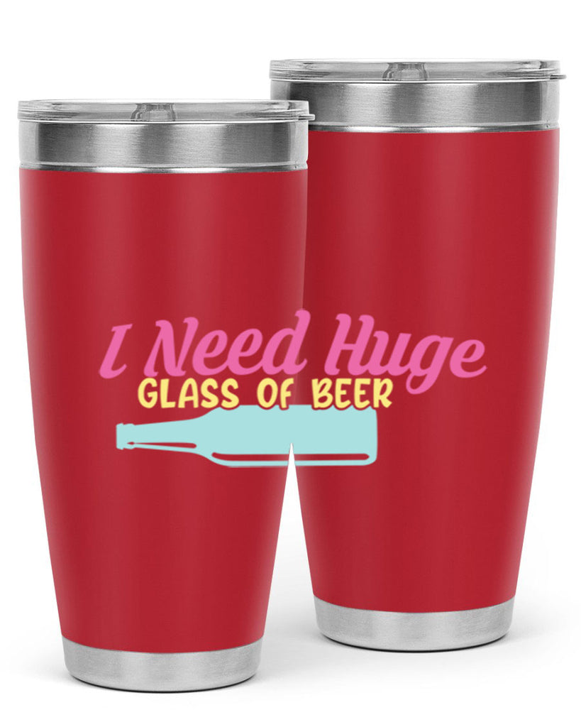 i need huge glass of beer 143#- beer- Tumbler
