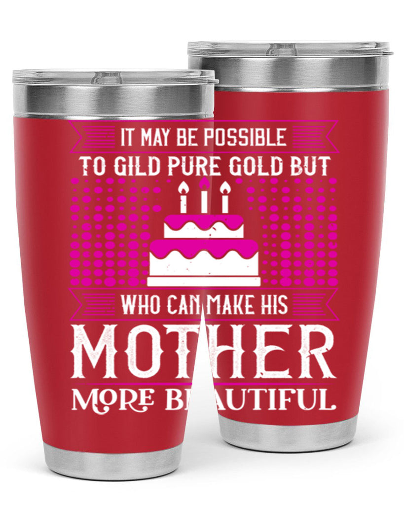 it may be possible to 71#- mothers day- Tumbler