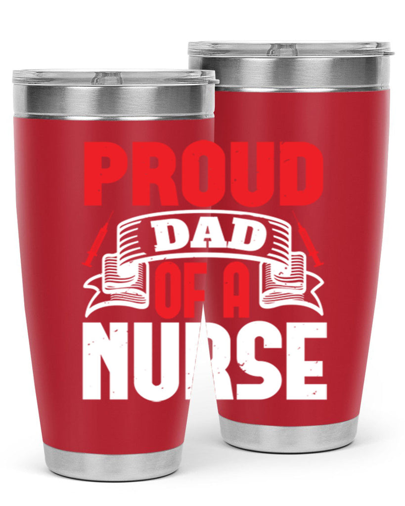 proud dad of a nurse Style 257#- nurse- tumbler