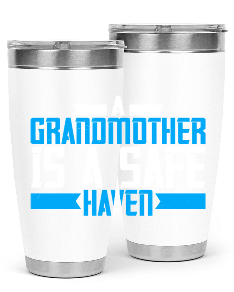 A Grandmother is a safe haven 42#- grandma - nana- Tumbler