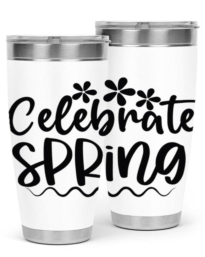 Celebrate spring  108#- spring- Tumbler