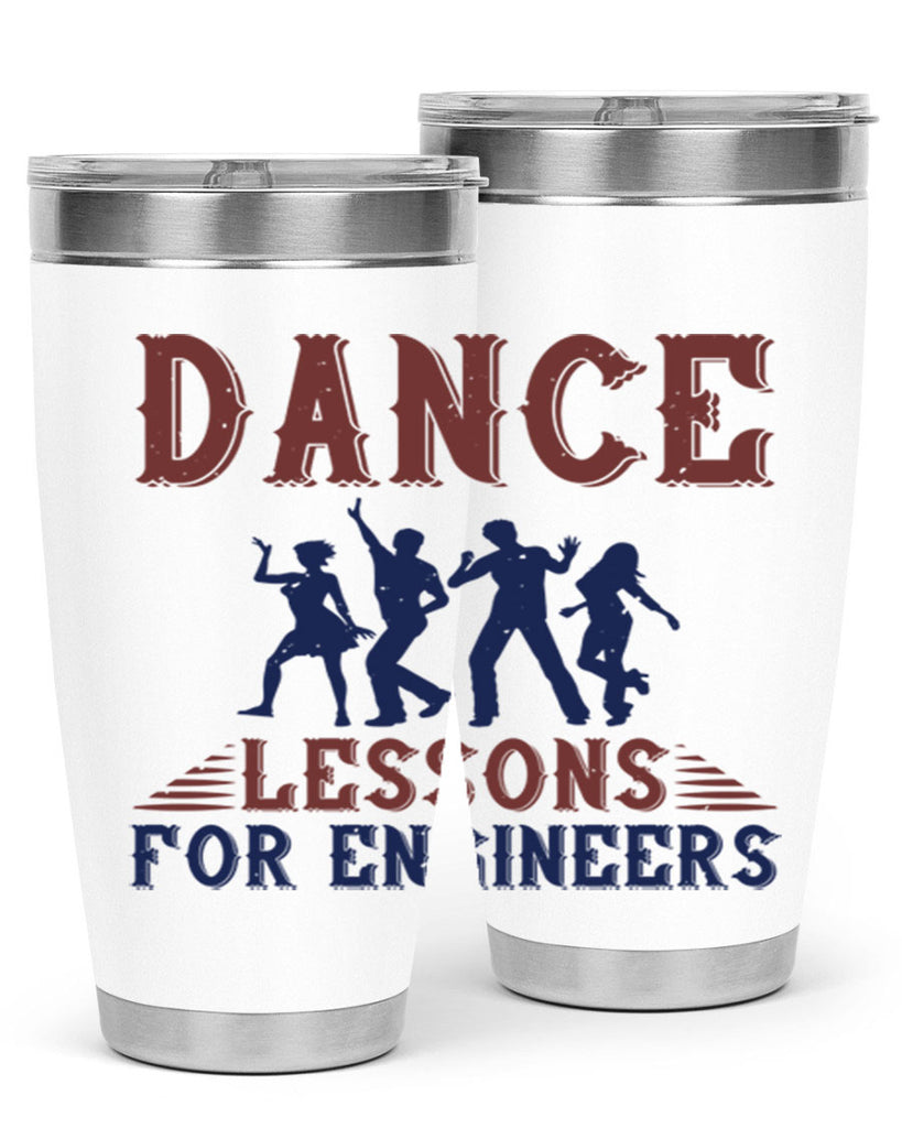 DANCE LESSONS FOR ENGINEERS Style 23#- engineer- tumbler