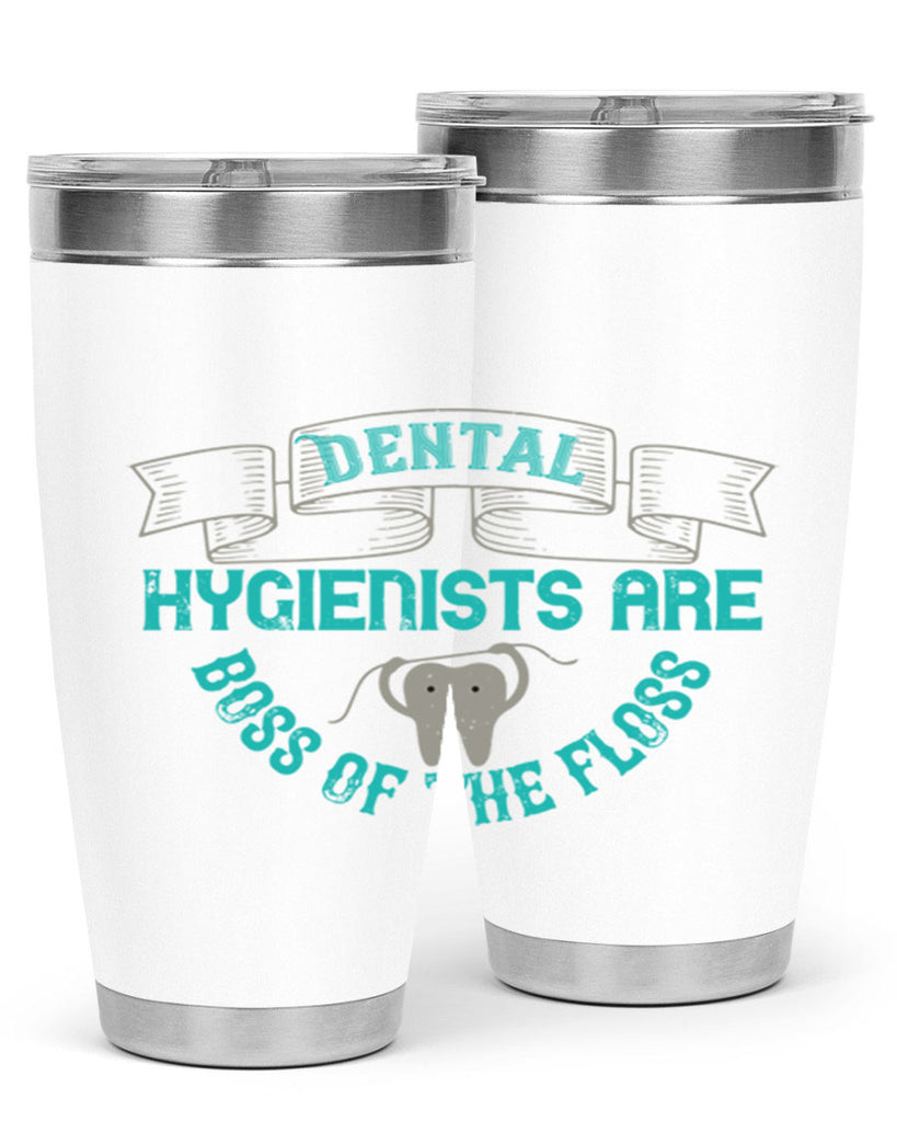 Dental hygienists are Style 48#- dentist- tumbler