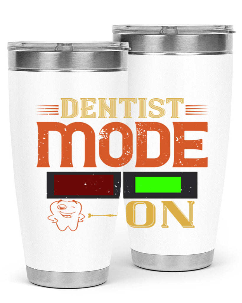 Dentist mode on Style 44#- dentist- tumbler