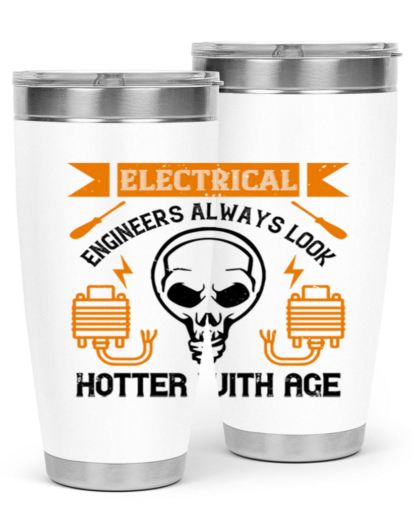 Electrical engineers always look hotter with age Style 58#- electrician- tumbler