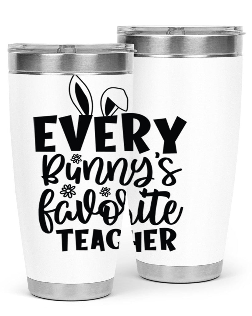 Every bunnys favorite teacher  135#- spring- Tumbler