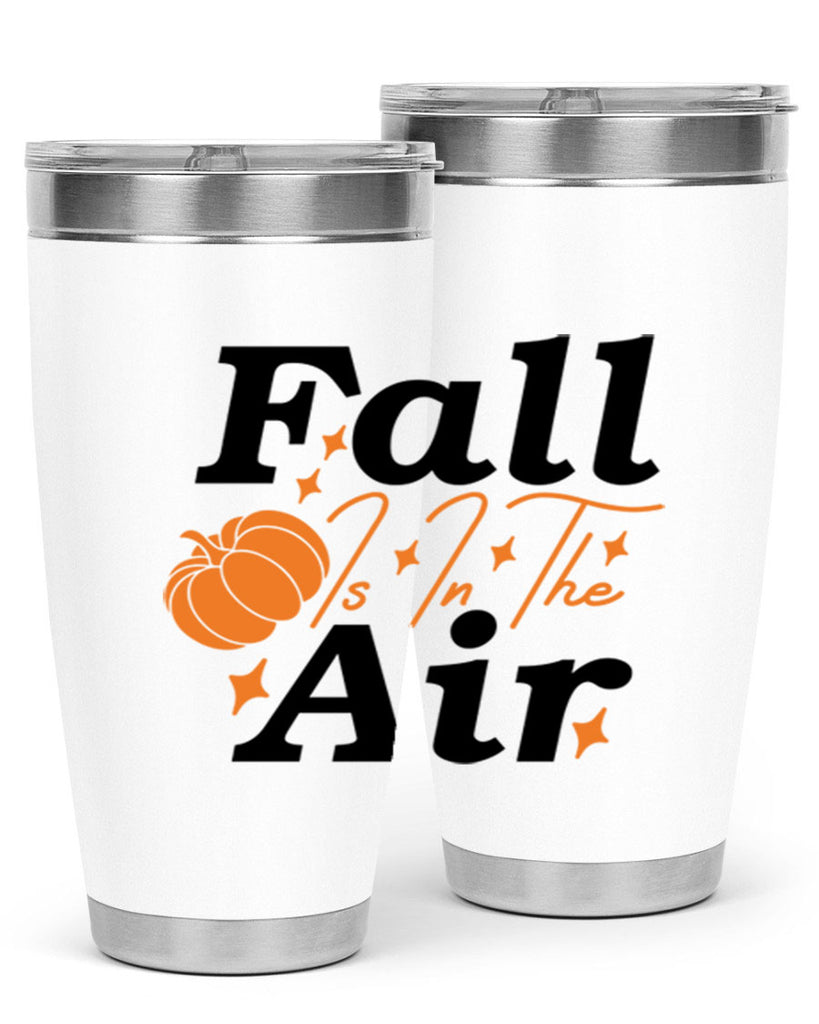 Fall Is In The Air 114#- fall- Tumbler