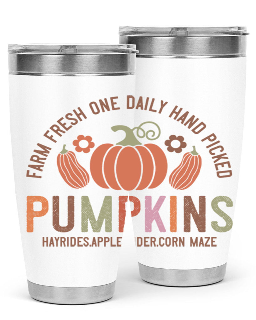 Farm Fresh One Daily Hand Picked Pumpkins Hayrides Apple Cider Corn Maze 172#- fall- Tumbler