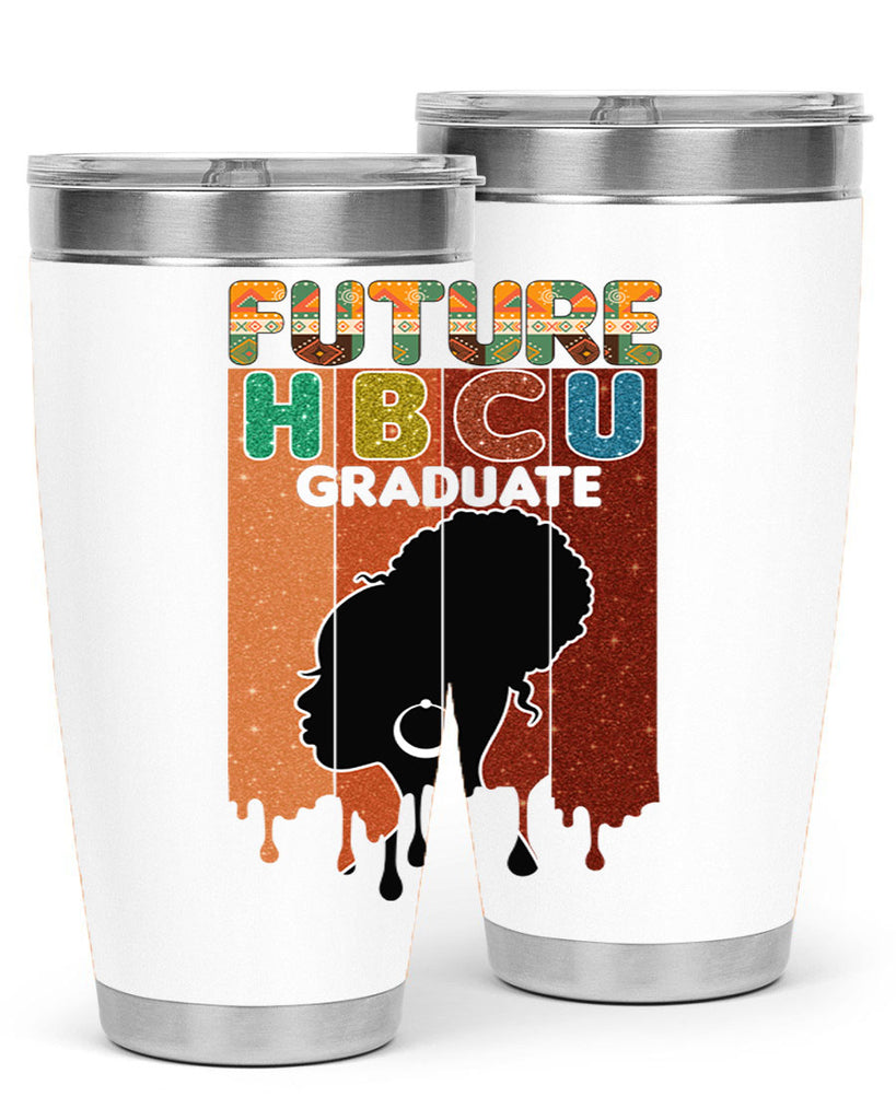 Future Hbcu Grad History Black Melanin 21#- Juneteenth- tumbler