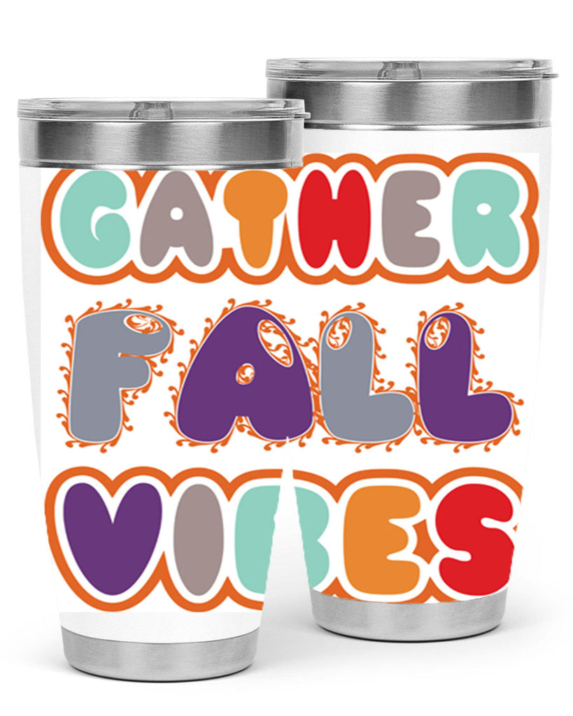 GatherFallVibesdesign 190#- fall- Tumbler