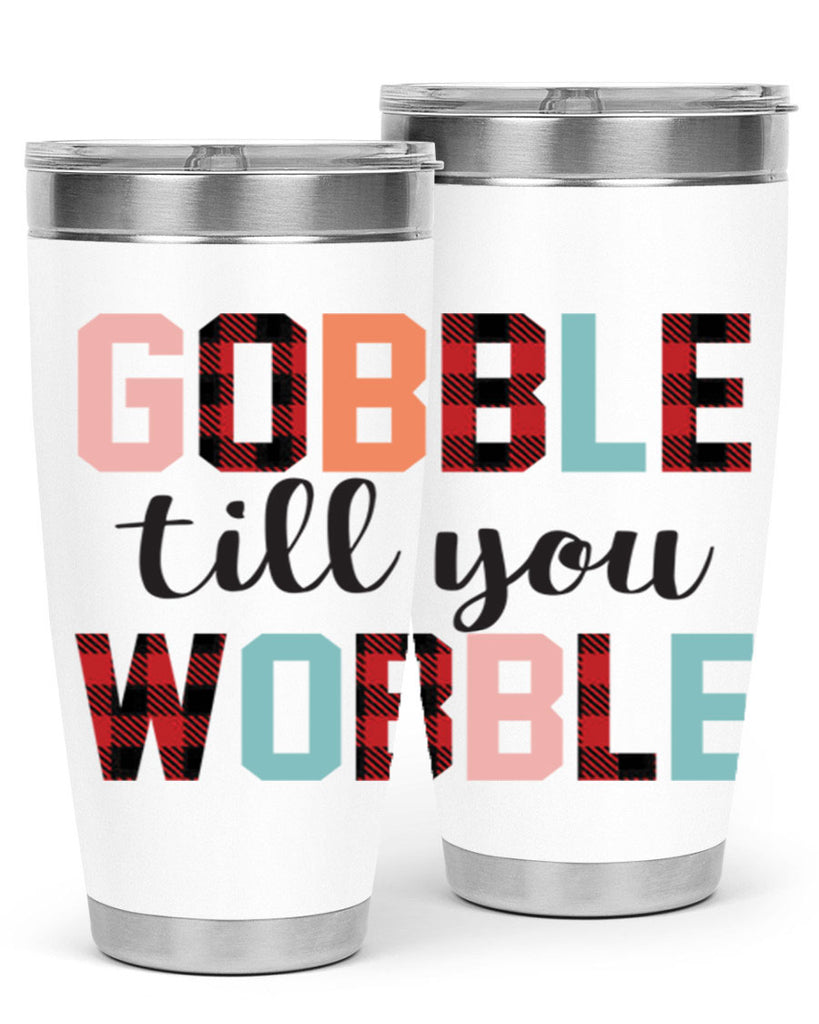 Gobble Till You Wobble 203#- fall- Tumbler