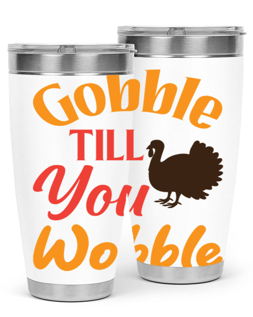 Gobble Till You Wobble 204#- fall- Tumbler