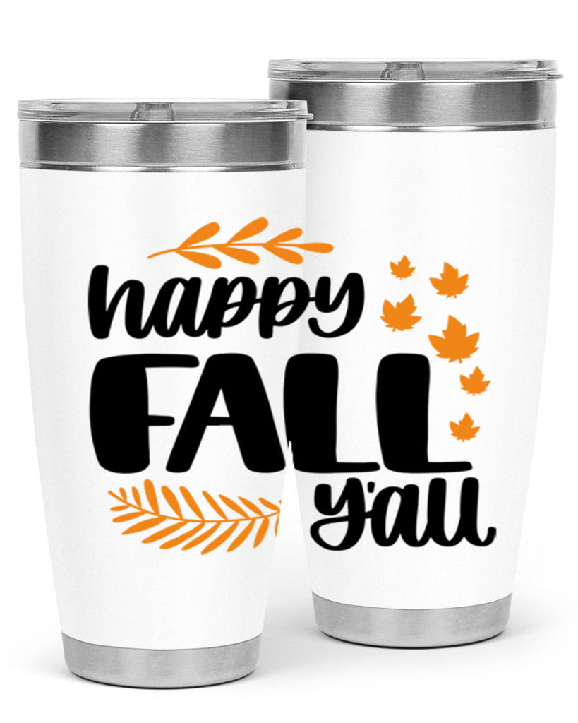 Happy Fall Yall 490#- fall- Tumbler
