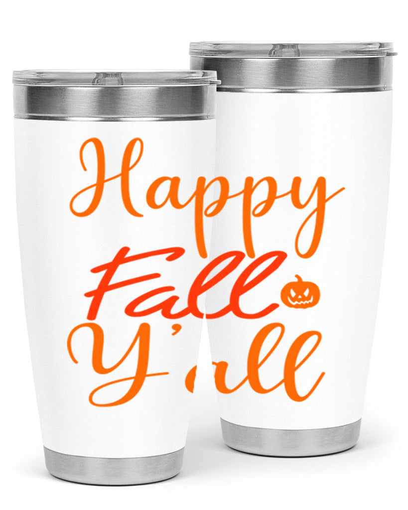 Happy Fall Yall Design 233#- fall- Tumbler