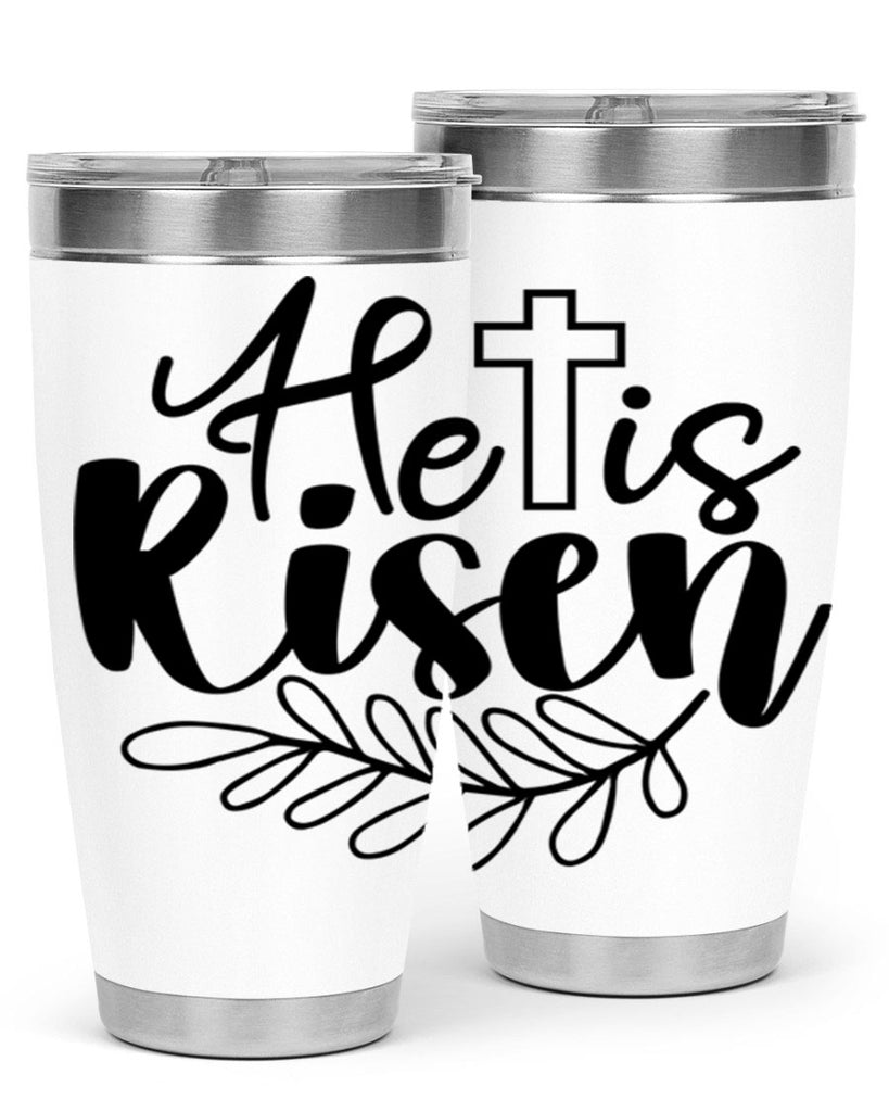 He is risen  181#- spring- Tumbler