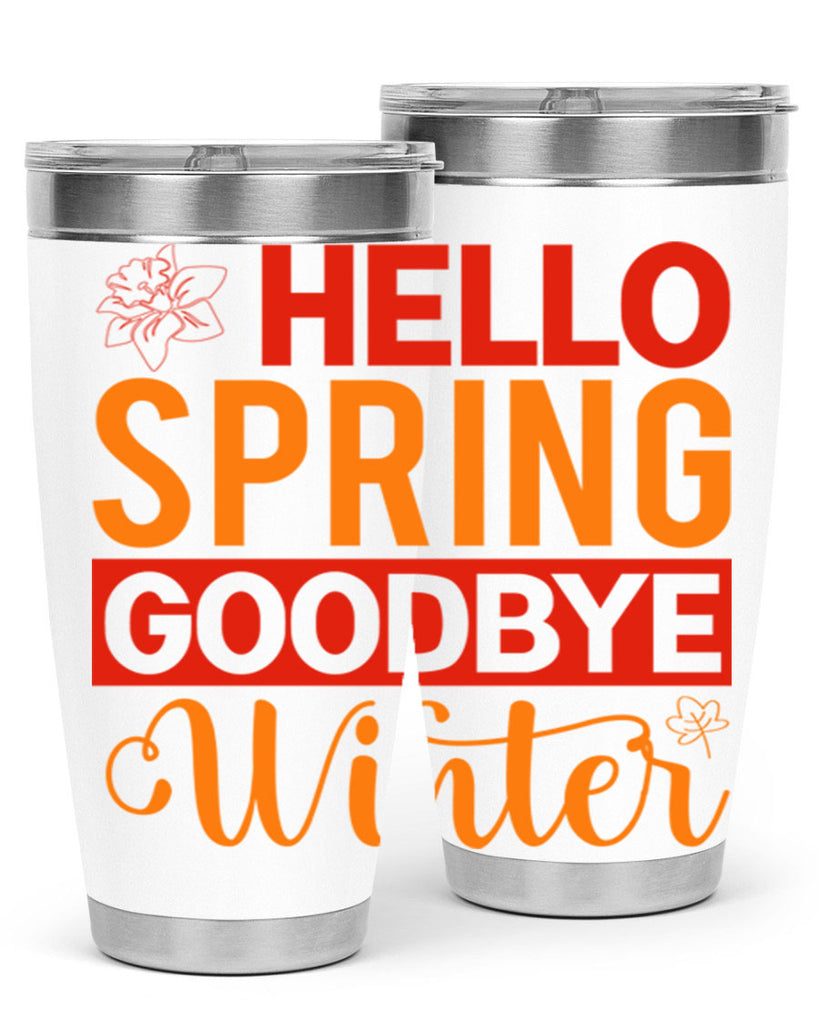 Hello spring goodbye winter 197#- spring- Tumbler