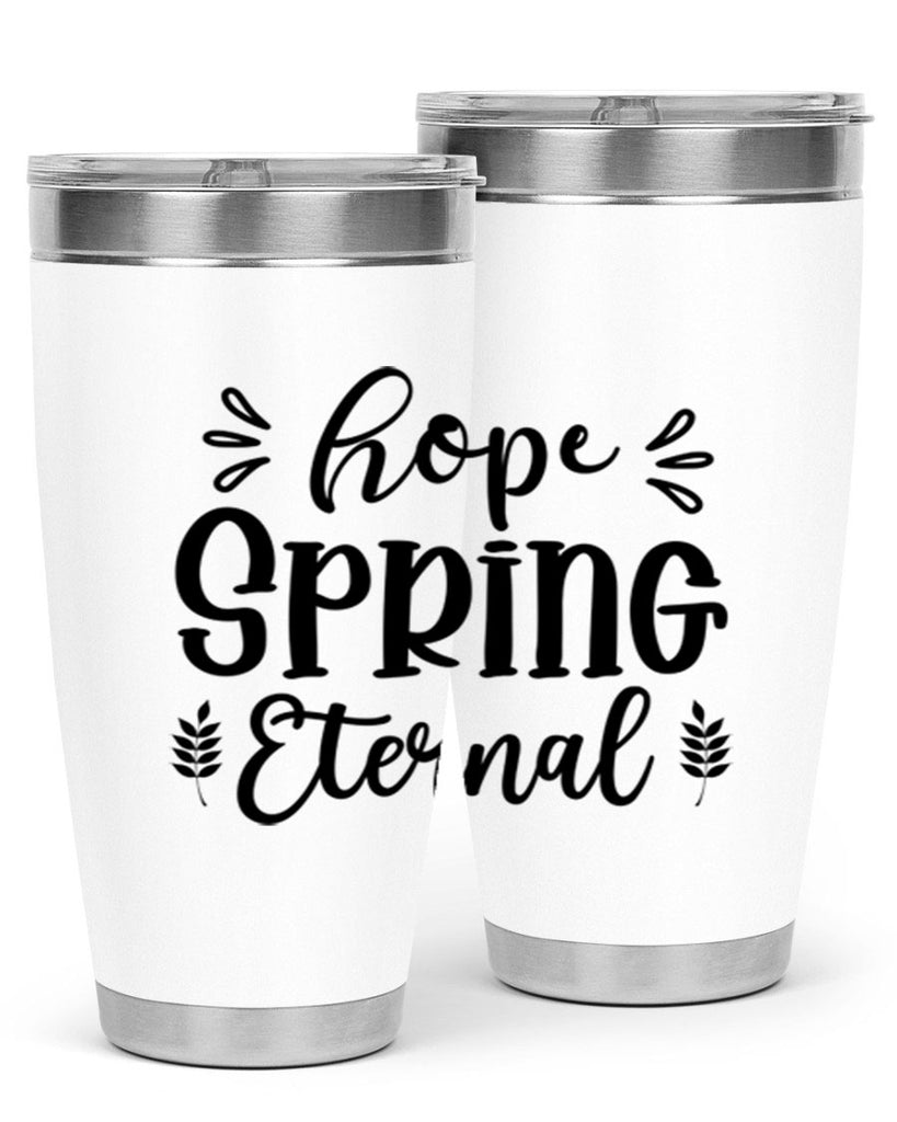 Hope Spring Eternal 255#- spring- Tumbler
