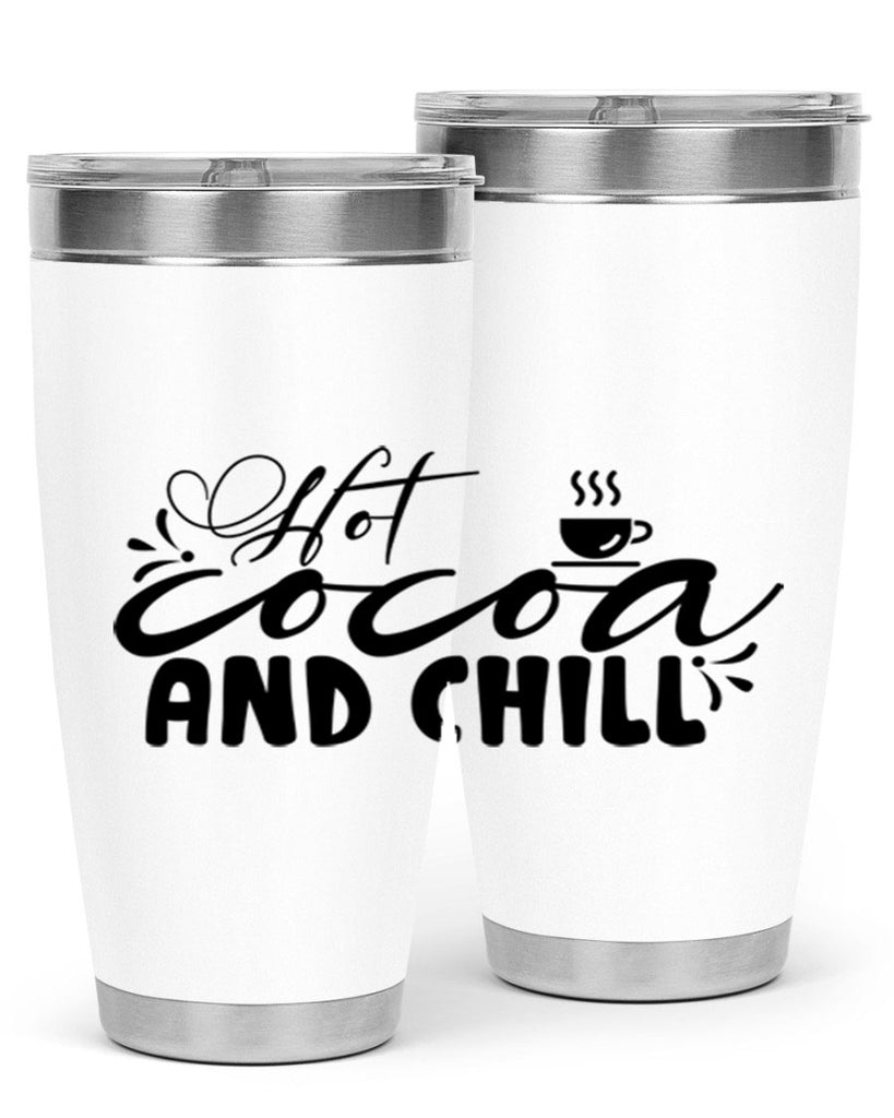 Hot Cocoa And Chill 207#- winter- Tumbler