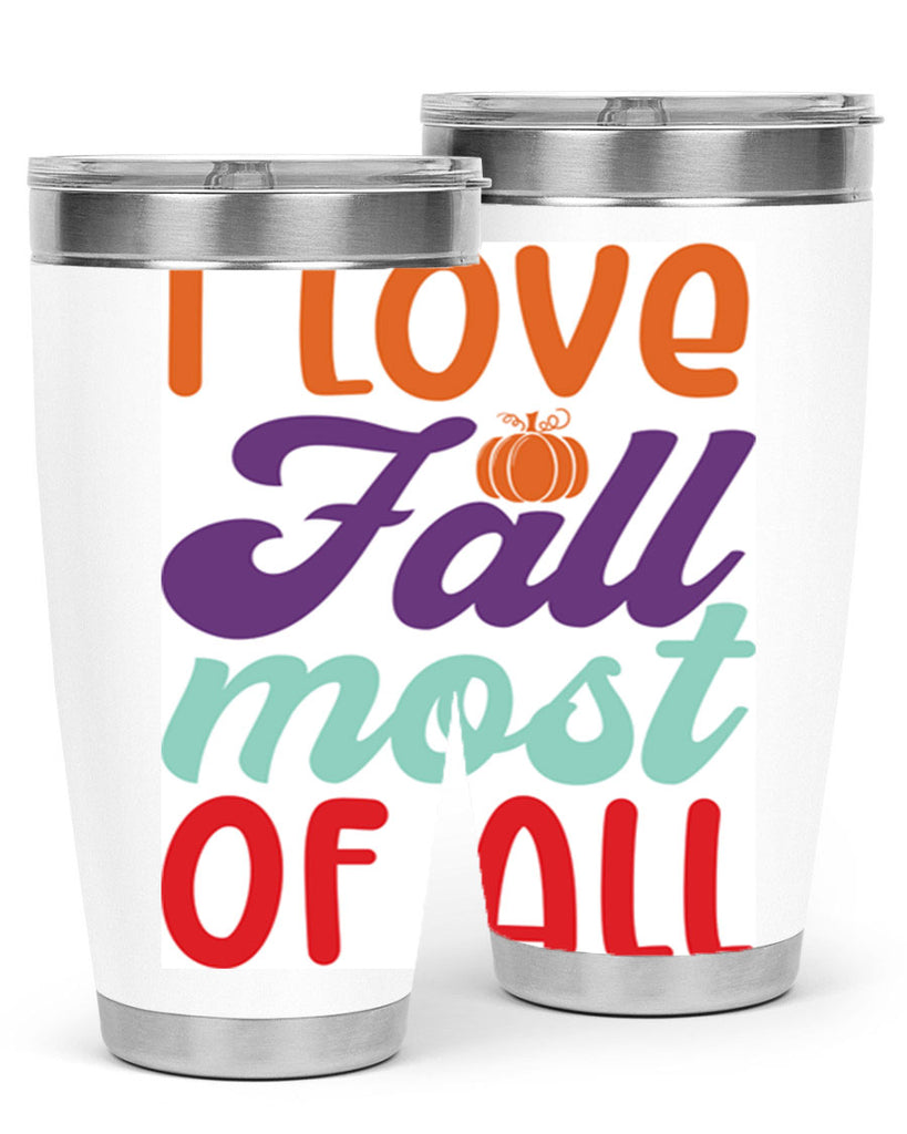 ILoveFallMostof 347#- fall- Tumbler