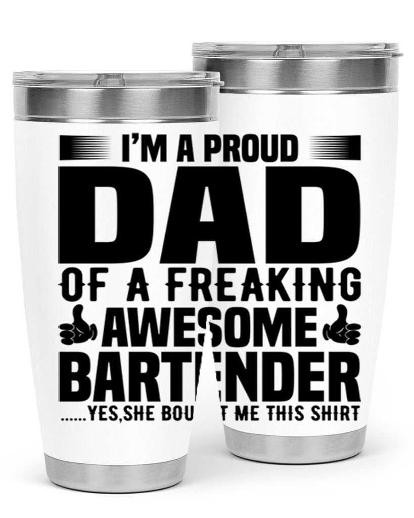 Im a proud dad Style 19#- bartender- tumbler