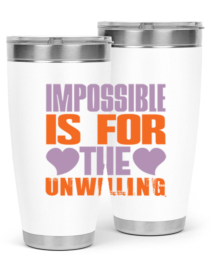 Impossible is for the unwilling Style 26#- cleaner- tumbler