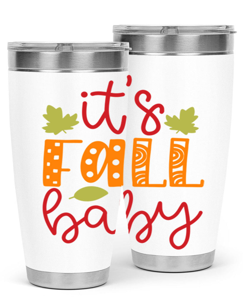 It s Fall Baby 360#- fall- Tumbler