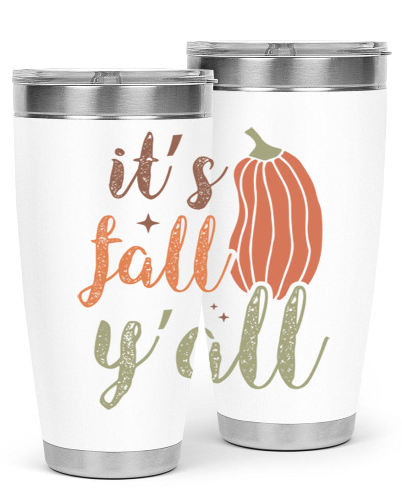 Its Fall Yall 376#- fall- Tumbler