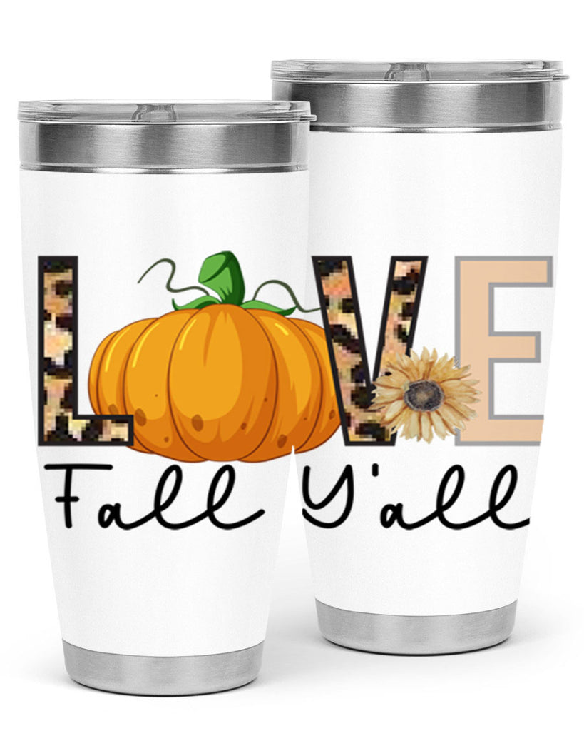 Love FALL YAll 410#- fall- Tumbler