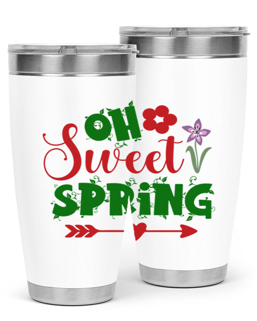 Oh Sweet Spring 385#- spring- Tumbler