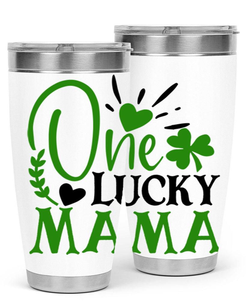 One Lucky Mama Style 148#- St Patricks Day- Tumbler