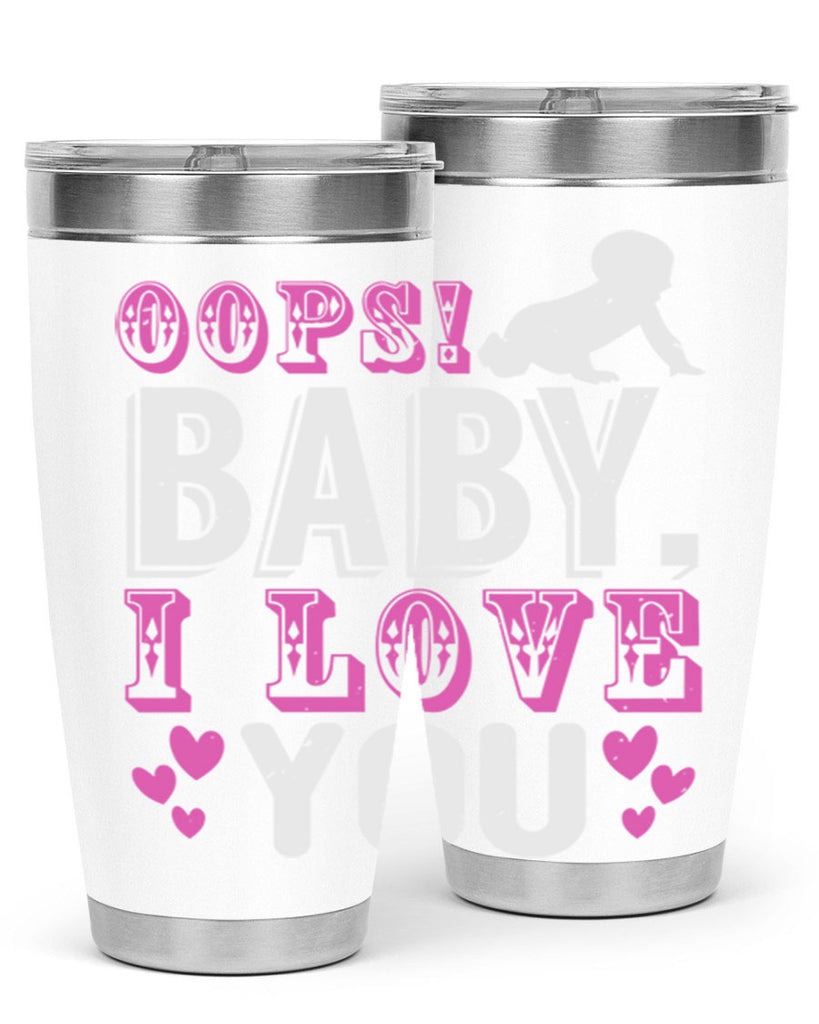 Oops Baby I love You Style 183#- baby- tumbler