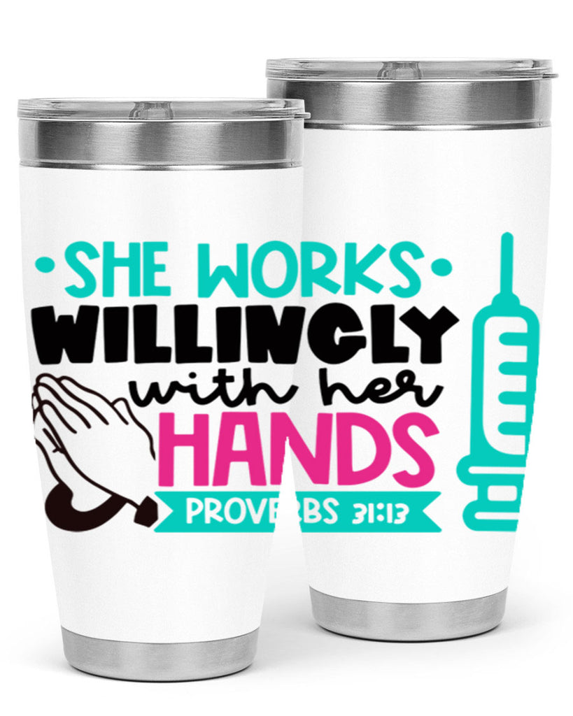 She Works Willingly With Her Hands Proverbs Style Style 41#- nurse- tumbler