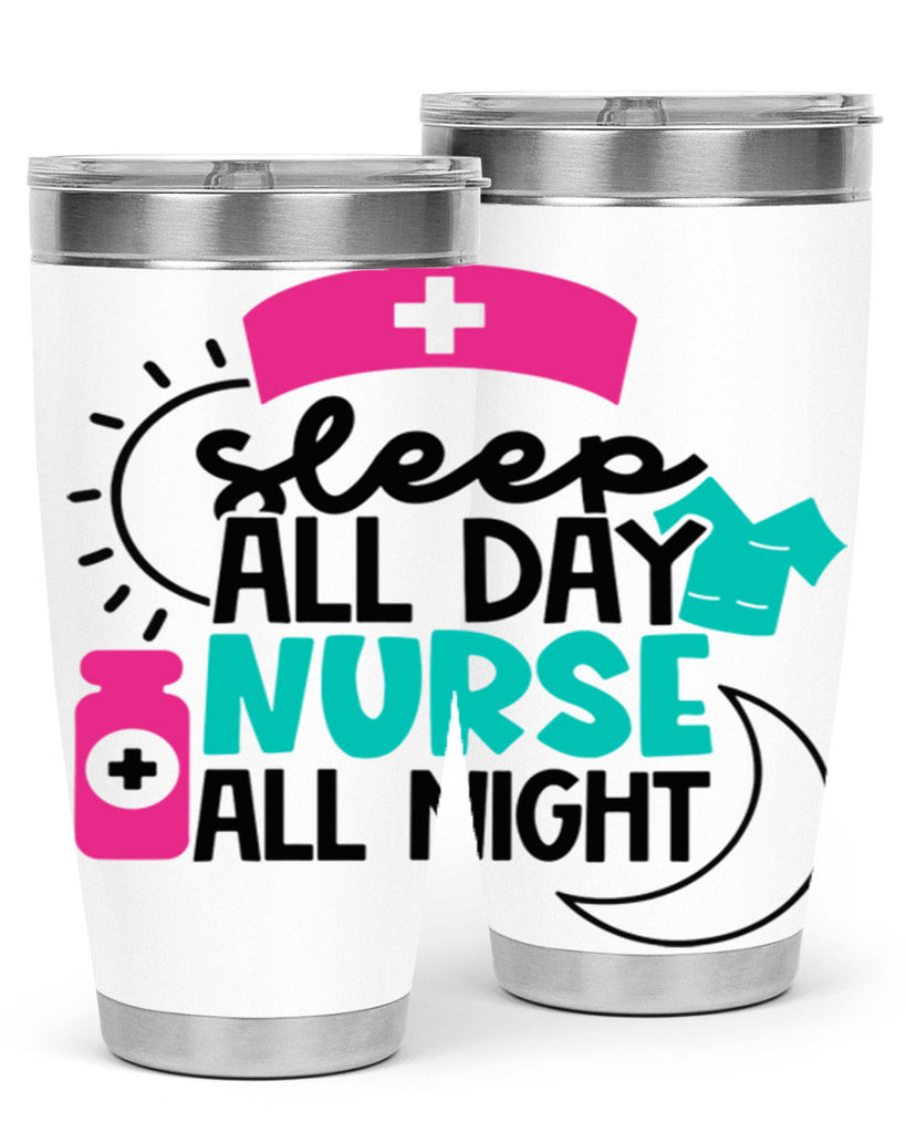 Sleep All Day Nurse All Night Style Style 36#- nurse- tumbler