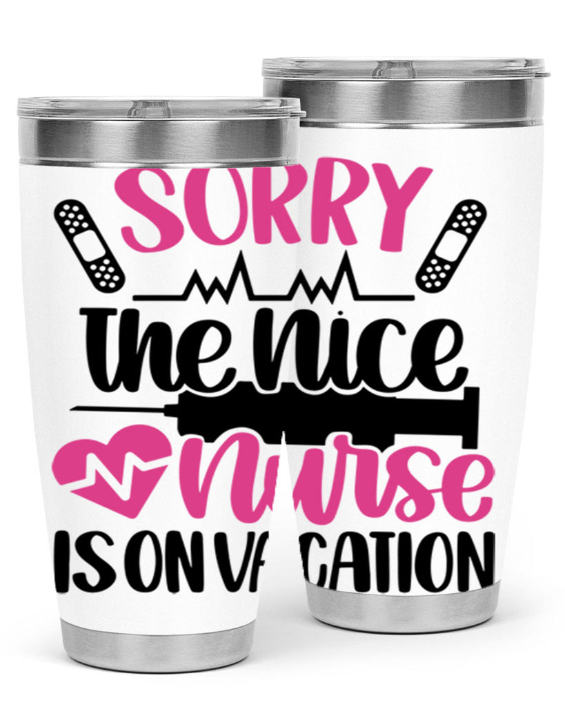 Sorry The Nice Nurse Style Style 28#- nurse- tumbler