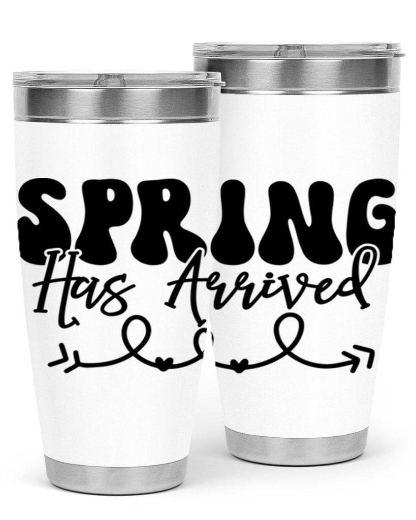 Spring Has Arrived430#- spring- Tumbler